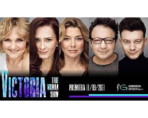 Bilety na spektakl Victoria / True Woman Show - Warszawa - 10-02-2023