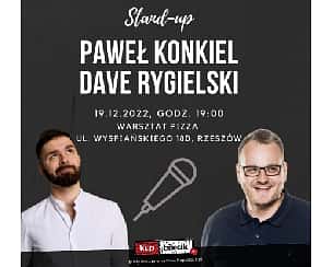 Bilety na koncert STAND-UP: Paweł Konkiel & Dave Rygielski - 21-12-2022