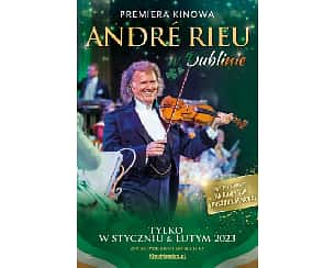 Bilety na koncert André Rieu w Dublinie. Dobry koncert na Nowy Rok w Grodzisku Mazowieckim - 04-02-2023