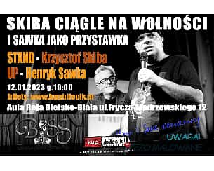 Bilety na koncert Krzysztof Skiba - Bielska Scena Stand-Up - 12-01-2023