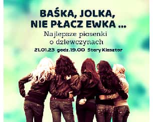 Bilety na koncert Baśka, Jolka, Nie płacz Ewka - najlepsze piosenki o dziewczynach we Wrocławiu - 21-01-2023