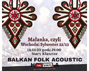 Bilety na koncert Małanka, czyli Wschodni Sylwester 22/23 - Balkan Folk Acoustic, Hoverla we Wrocławiu - 14-01-2023