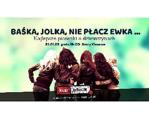 Bilety na koncert Baśka, Jolka, Nie płacz Ewka - Najlepsze piosenki o dziewczynach - Karnawałowy koncert, którego mottem przewodnim będą dziewczyny! we Wrocławiu - 21-01-2023