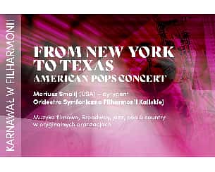 Bilety na koncert "FROM NEW YORK TO TEXAS". AMERICAN POPS CONCERT - koncert karnawałowy w Kaliszu - 27-01-2023