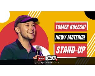 Bilety na koncert Tomek Kołecki Stand-up - Stand-up Warszawa: Tomek Kołecki "Nowy materiał" - 25-10-2022