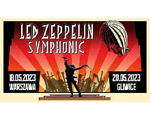Bilety na koncert Led Zeppelin Symphonic w Gliwicach - 20-05-2023