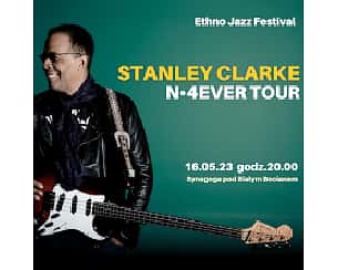 Bilety na koncert STANLEY CLARKE N•4EVER TOUR we Wrocławiu - 16-05-2023