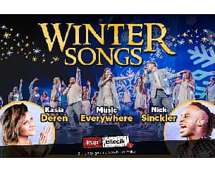 Bilety na koncert Winter Songs - PREMIERA | Music Everywhere | Nick Sinckler | Kasia Dereń w Łodzi - 10-01-2023
