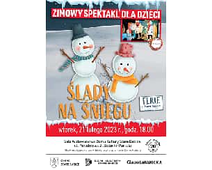 Bilety na koncert Przedstawienie dla dzieci - Ślady na śniegu w Zielonkach-Parceli - 21-02-2023