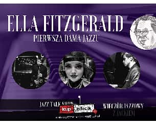 Bilety na koncert Ella Fitzgerald - Pierwsza dama jazzu | Wieczór jazzowy z Jackiem w Krakowie - 26-01-2023