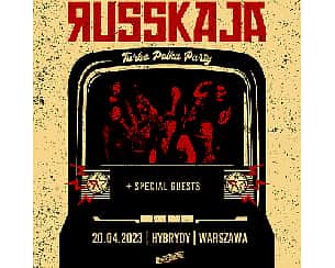 Bilety na koncert RUSSKAJA | Warszawa - 20-04-2023