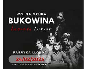 Bilety na koncert Wolna Grupa Bukowina + Leonard Luther w Bydgoszczy - 24-02-2023