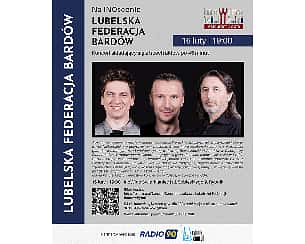 Bilety na koncert trzyaktowy Lubelskiej Federacji Bardów w Rybniku - 16-02-2023