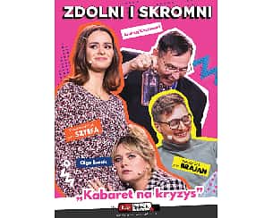 Bilety na kabaret Zdolni i Skromni - Kabaret na kryzys w Pszczynie - 18-02-2023