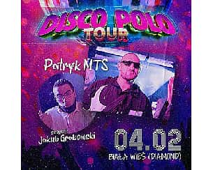 Bilety na koncert Disco Polo Tour | Klub Diamond Biała Wieś - 04-02-2023