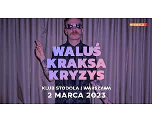 Bilety na koncert WaluśKraksaKryzys w Warszawie - 02-03-2023