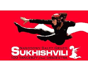 Bilety na koncert Narodowy Balet Gruzji "Sukhishvili" w Elblągu - 24-02-2023