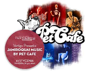 Bilety na koncert Jamiroquai Music by Pet Cafe we Wrocławiu - 23-01-2023