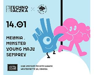 Bilety na koncert Techno Rączka x Granko: Monster Melania Majli w Krakowie - 14-01-2023