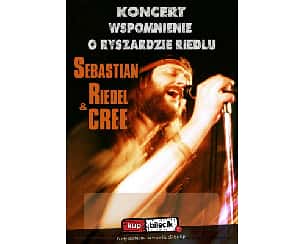 Bilety na koncert Sebastian Riedel &amp; Cree - Sebastian Riedel & Cree - Wspomnienie o Ryszardzie Riedlu w Krakowie - 02-10-2021