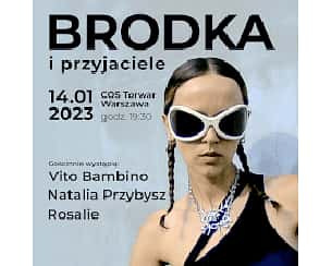 Bilety na koncert BRODKA i przyjaciele:Vito Bambino, Rosalie i Natalia Przybysz w Warszawie - 14-01-2023