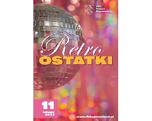 Bilety na koncert Retro Ostatki w Rybniku - 11-02-2023