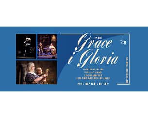 Bilety na spektakl  "Grace i Gloria" - Otwock - 19-02-2023