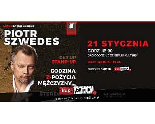 Bilety na spektakl Godzina z życia mężczyzny - Piotr Szwedes - STAND-UP - Zawoja - 21-01-2023