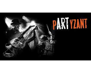 Bilety na koncert PARTYZANT w Bydgoszczy - 24-02-2023