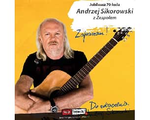 Bilety na koncert Andrzej Sikorowski z zespołem - Andrzej Sikorowski - Jubileusz - 50 lat na estradzie we Wrocławiu - 11-12-2022