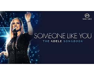 Bilety na koncert Someone Like You - The Adele Songbook w Poznaniu - 21-11-2024