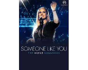 Bilety na koncert Someone Like You - The Adele Songbook w Zabrzu - 24-01-2024