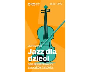 Bilety na koncert Jazz dla dzieci #Smaczki jazzowych smyczków | altówka w Warszawie - 15-01-2023