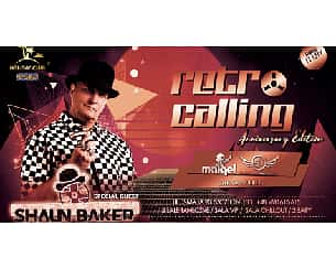 Bilety na koncert RETRO CALLING Arriversary Edition. Shaun Baker w Szczecinie - 11-02-2023