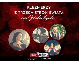 Bilety na koncert Klezmerzy z trzech stron świata - Wieczór z muzyką klezmerską na Walentynki w Krakowie - 12-02-2023