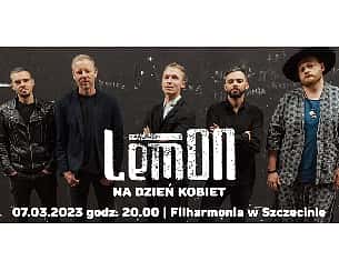 Bilety na koncert 10-lecie zespołu LEMON na BIS – unplugged w Szczecinie - 07-03-2023