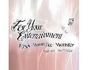 Bilety na koncert VTSS pres. For Your Entertainment: Manni Dee | Monster | TAMA POZNAŃ - 18-03-2023