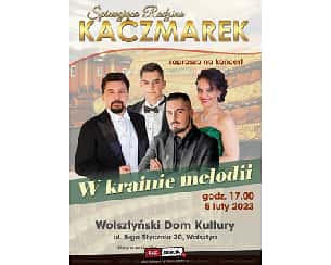 Bilety na koncert Śpiewająca Rodzina Kaczmarków - "W krainie melodii" w Wolsztynie - 05-02-2023