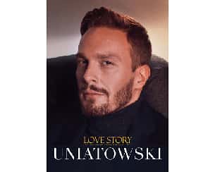 Bilety na koncert Sławek Uniatowski - Love Story w Markach - 18-02-2023