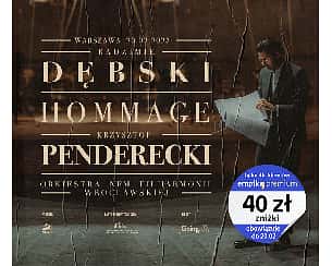 Bilety na koncert Radzimir Dębski HOMMAGE Krzysztof Penderecki |2023| Warszawa № 2 [EMPIK PREMIUM] - 20-02-2023