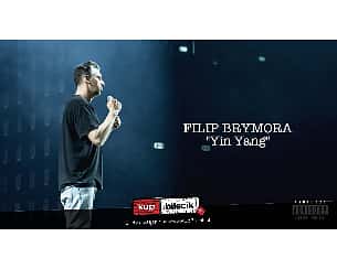 Bilety na kabaret Filip Brymora Stand-up - W programie "Yin Yang" w Krakowie - 20-02-2023