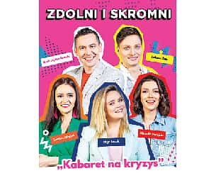 Bilety na kabaret Zdolni i skromni w Gliwicach - 16-02-2023
