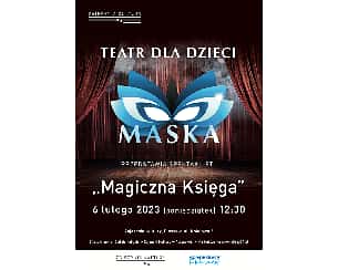 Bilety na spektakl MAGICZNA KSIĘGA - spektakl - Pleszew - 06-02-2023