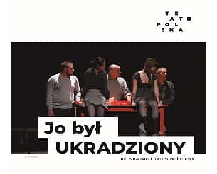 Bilety na spektakl JO BYŁ UKRADZIONY - spektakl  w wykonaniu Teatru SAFO - Rydułtowy - 27-01-2023