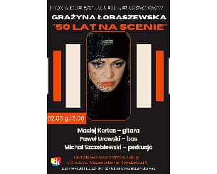 Bilety na koncert Grażyna Łobaszewska "50 lat na scenie" - koncert jubileuszowy w Grodzisku Mazowieckim - 02-03-2023