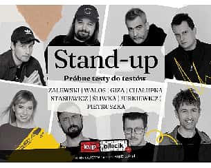 Bilety na kabaret ZALEWSKI | WALOS | GIZA | CHAŁUPKA | STASIEWICZ | ŚLIWKA | JURKIEWICZ | PIETRUSZKA - Próbne testy do testów - VI termin w Warszawie - 05-02-2023