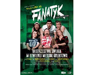 Bilety na spektakl Fanatyk: Mistrzostwa Świata w Łowieniu Metodą Gruntową - Oświęcim - 05-12-2022