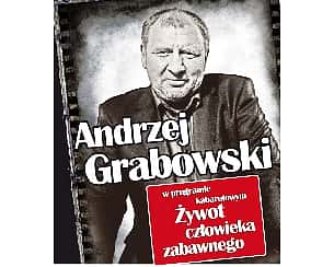 Bilety na kabaret Andrzej Grabowski - Żywot człowieka zabawnego w Strzyżowie - 08-03-2023