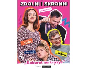 Bilety na kabaret Zdolni i skromni - Kabaret na kryzys w Pszczynie - 18-02-2023