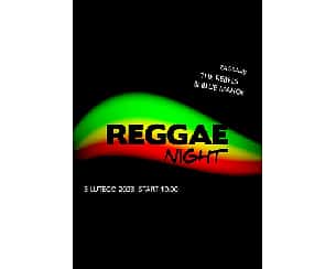 Bilety na koncert Reggae Night w Białymstoku - 03-02-2023